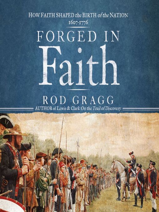 Title details for Forged in Faith by Rod Gragg - Available